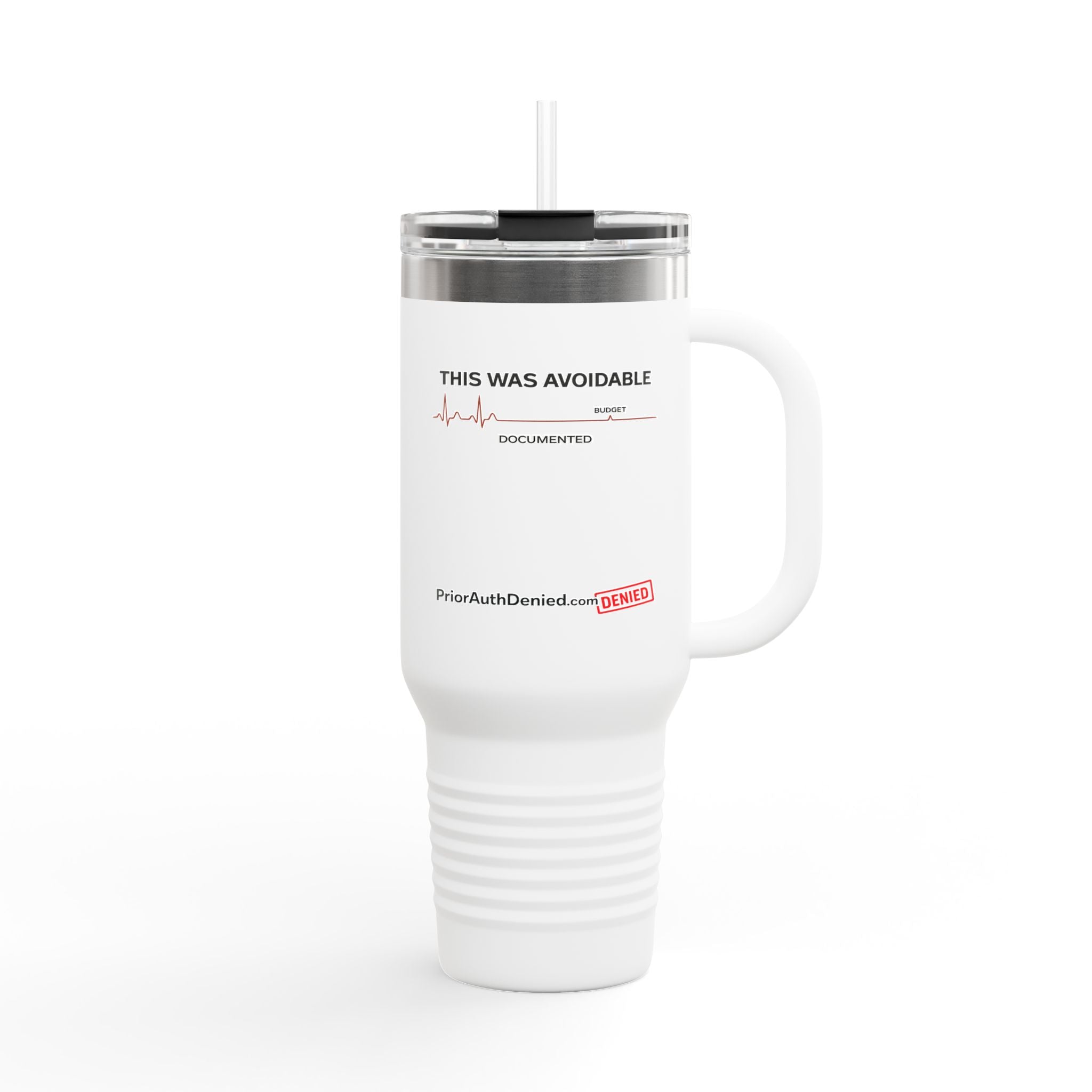 40oz Insulated Travel Mug — "This Was Avoidable"  Tumbler