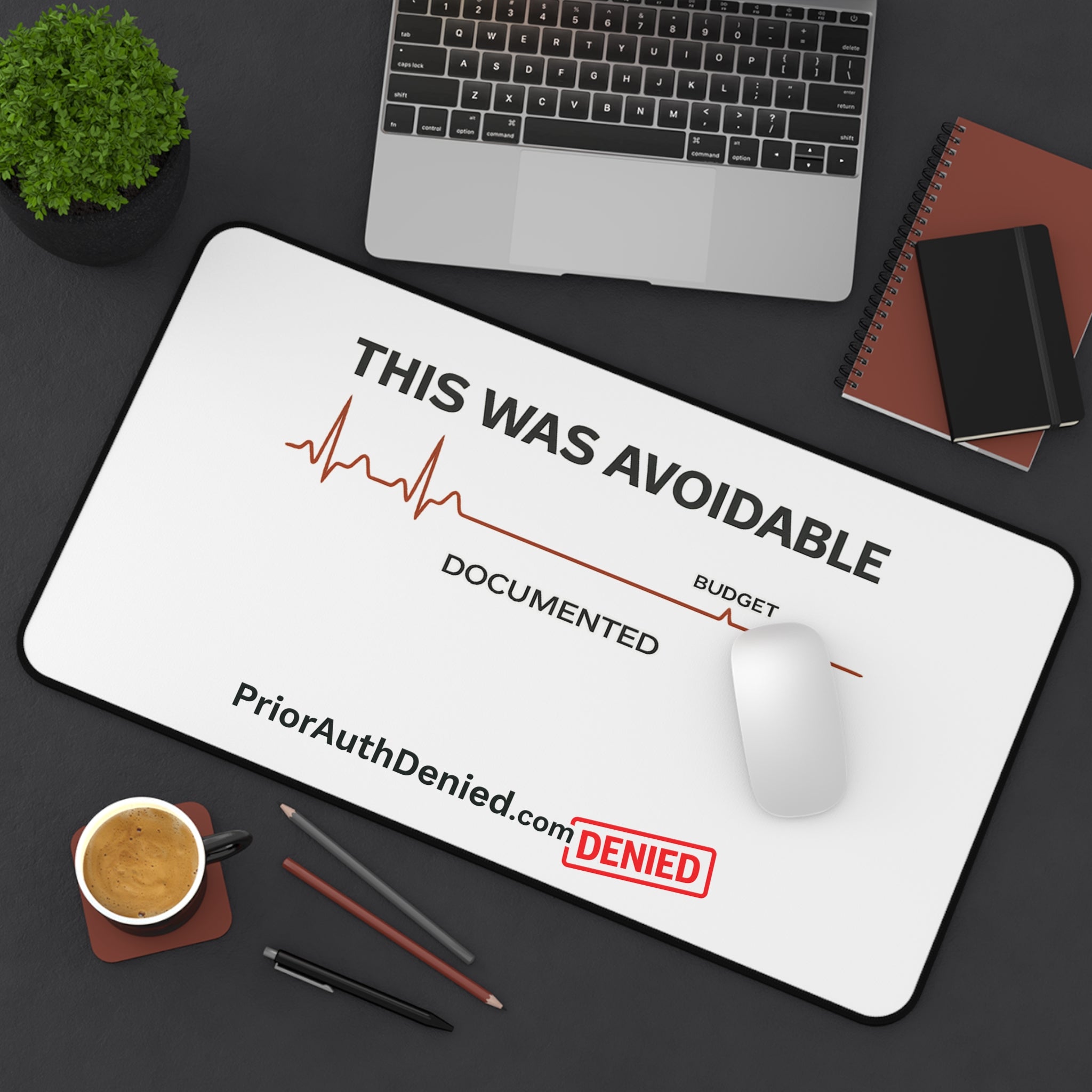 Desk Mat - "This Was Avoidable" PriorAuthDenied Desk Pad