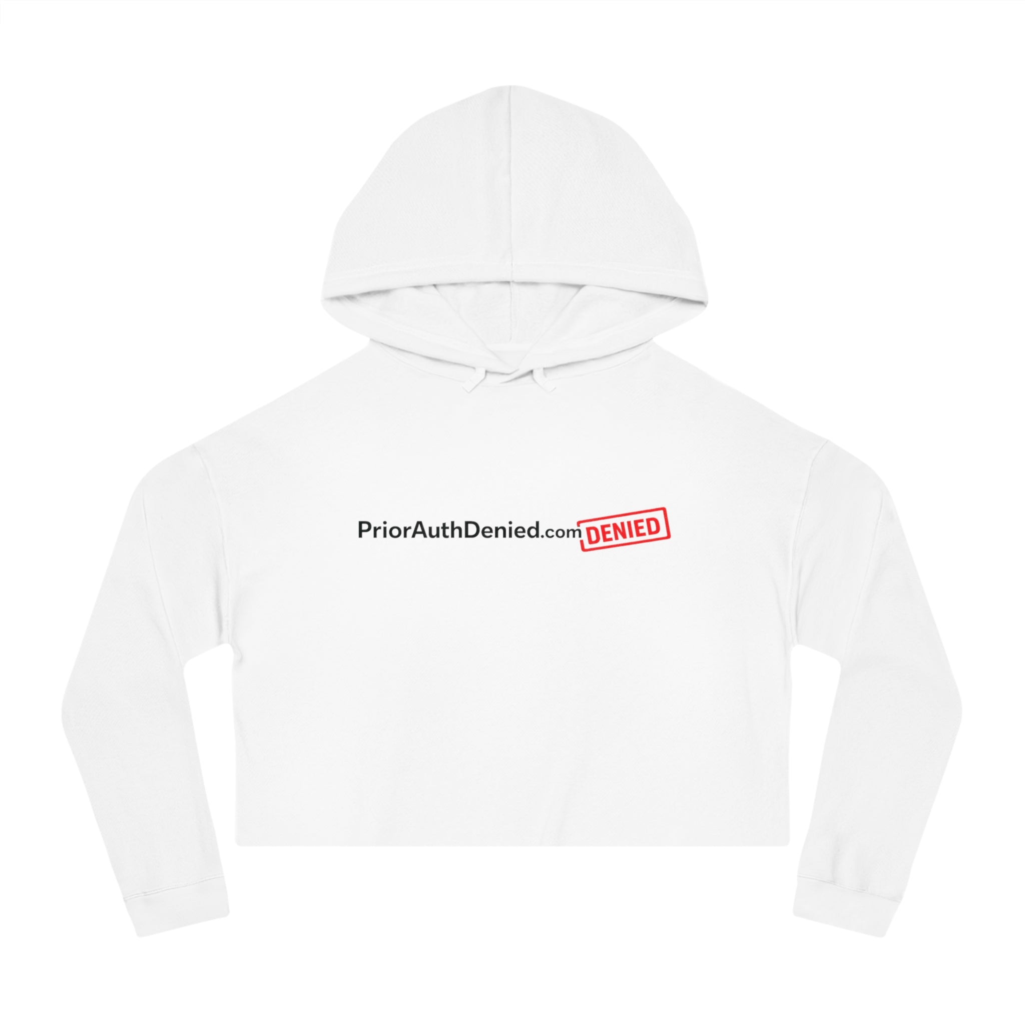 Cropped Hoodie — PriorAuthDenied.com “DENIED” Logo Women’s Crop Sweatshirt