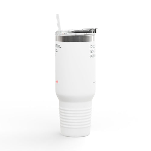 40oz Insulated Travel Mug — "Documented. Escalated. Ignored." Stainless Tumbler with Straw
