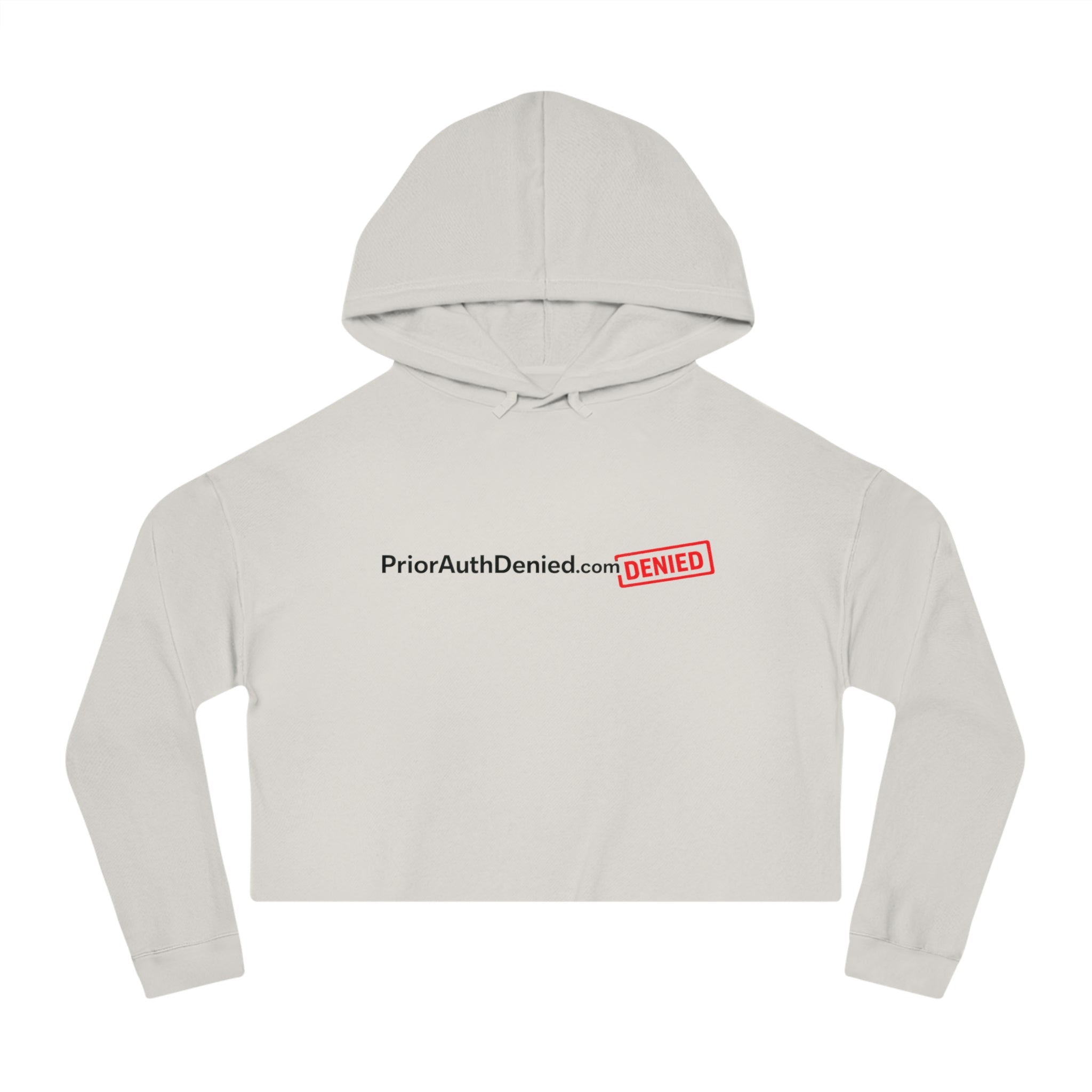 Cropped Hoodie — PriorAuthDenied.com “DENIED” Logo Women’s Crop Sweatshirt