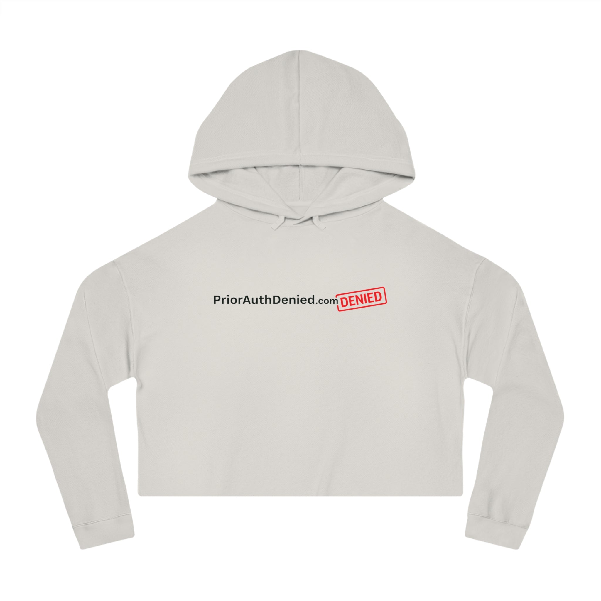 Cropped Hoodie — PriorAuthDenied.com “DENIED” Logo Women’s Crop Sweatshirt