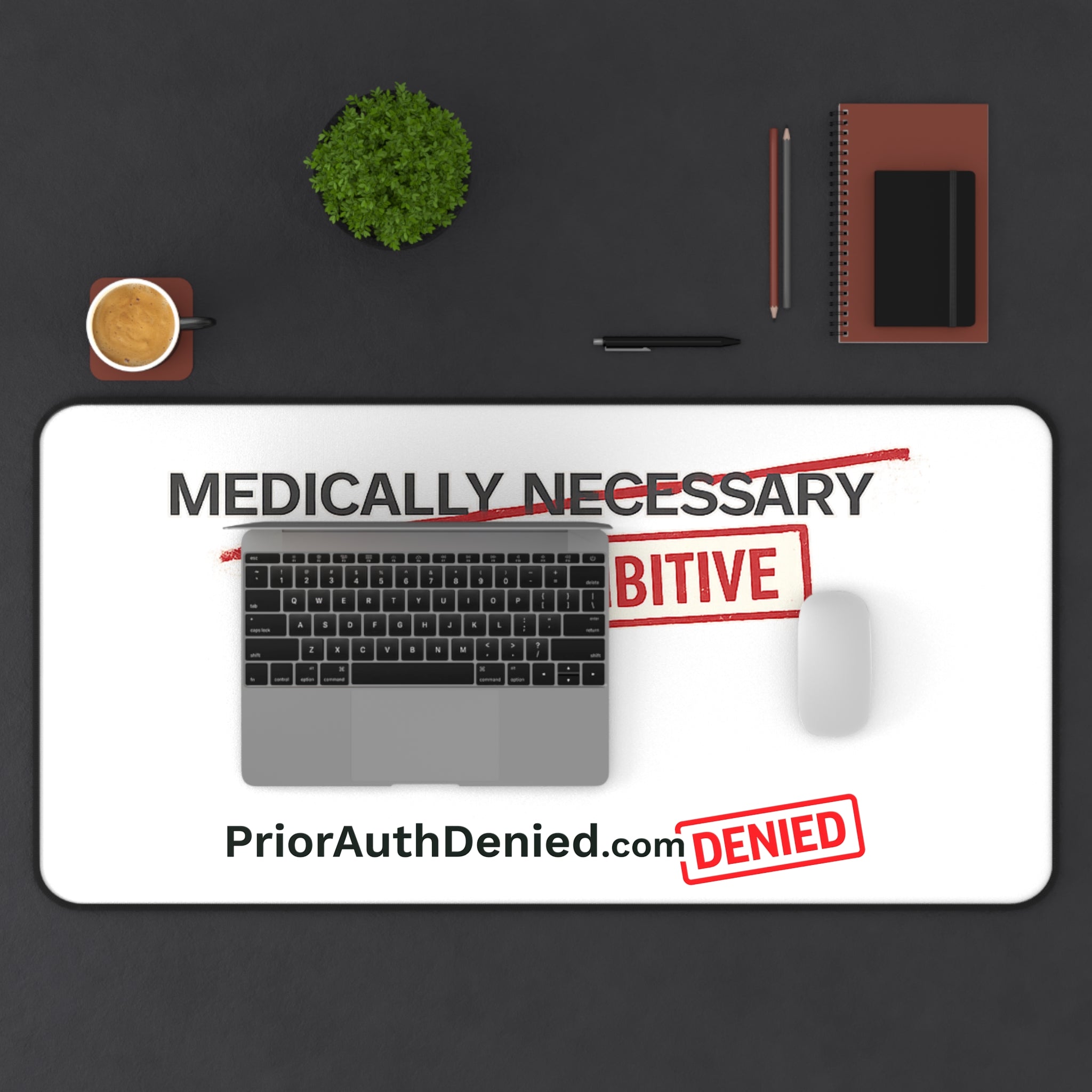 Desk Mat — 'Cost Prohibitive / Denied' Desk Mat