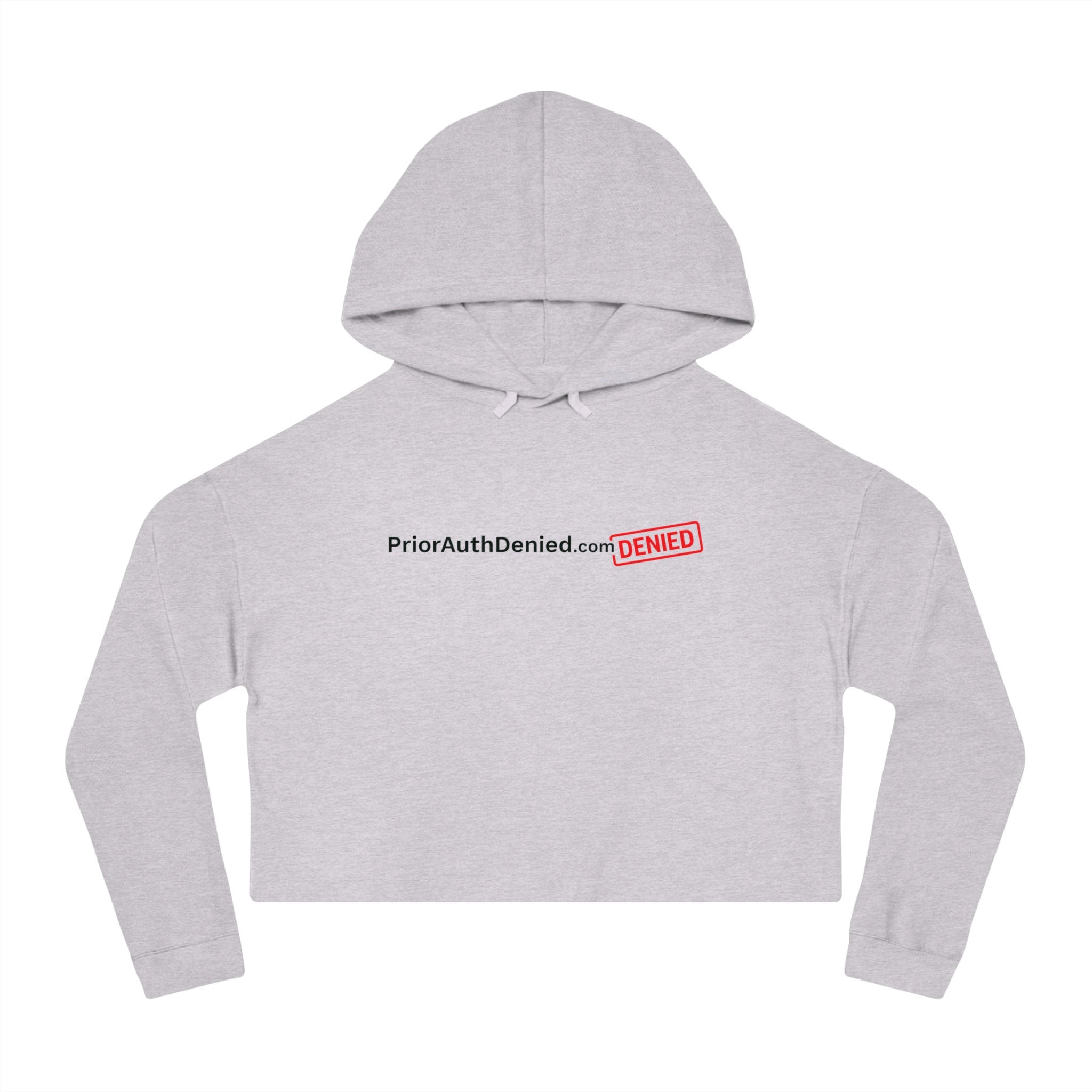 Cropped Hoodie — PriorAuthDenied.com “DENIED” Logo Women’s Crop Sweatshirt