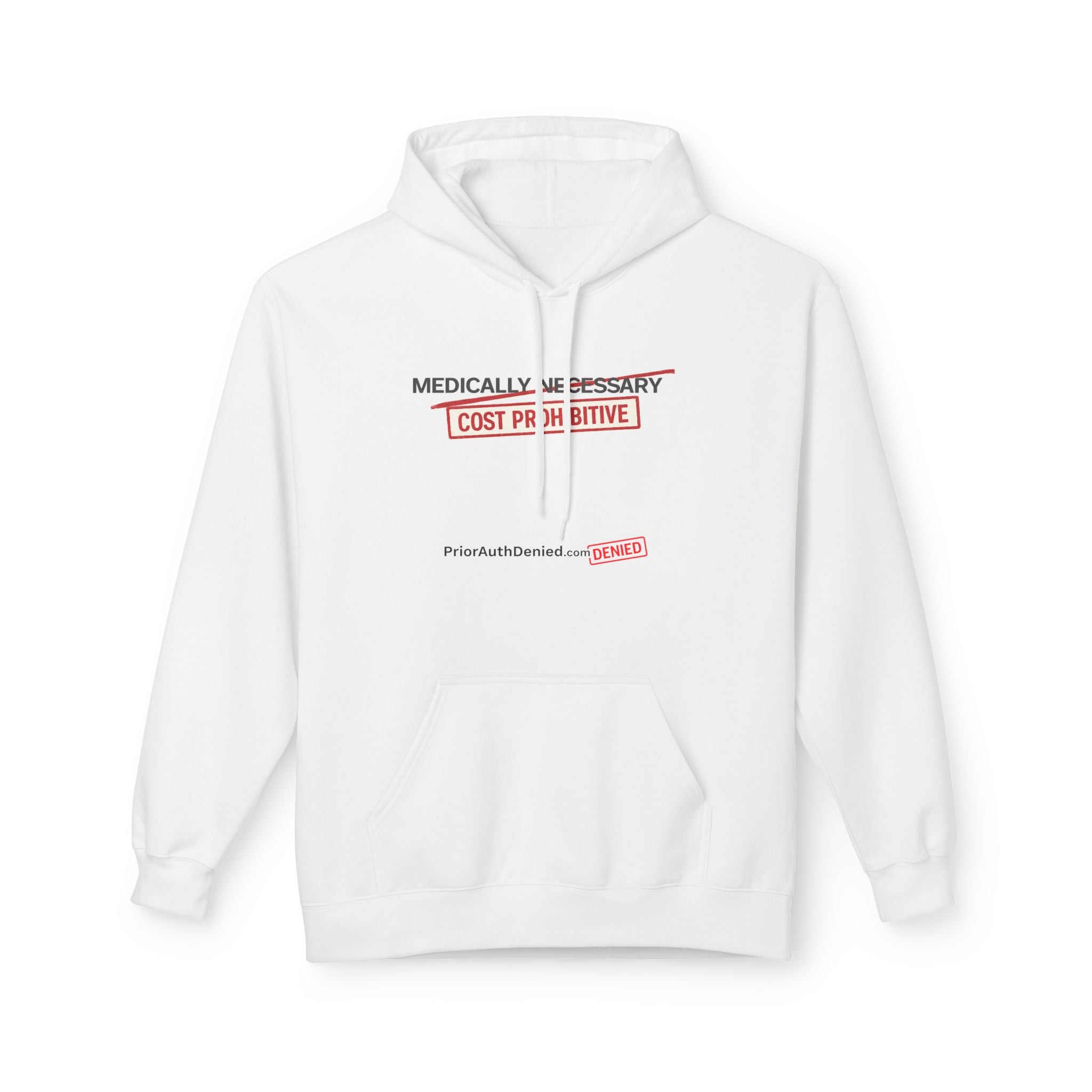 Hoodie — “Medically Necessary” Graphic Fleece Hoodie