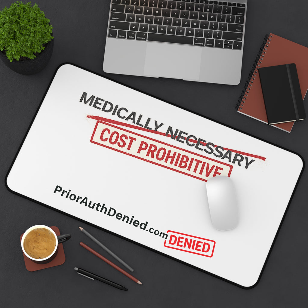 Desk Mat — 'Cost Prohibitive / Denied' Desk Mat