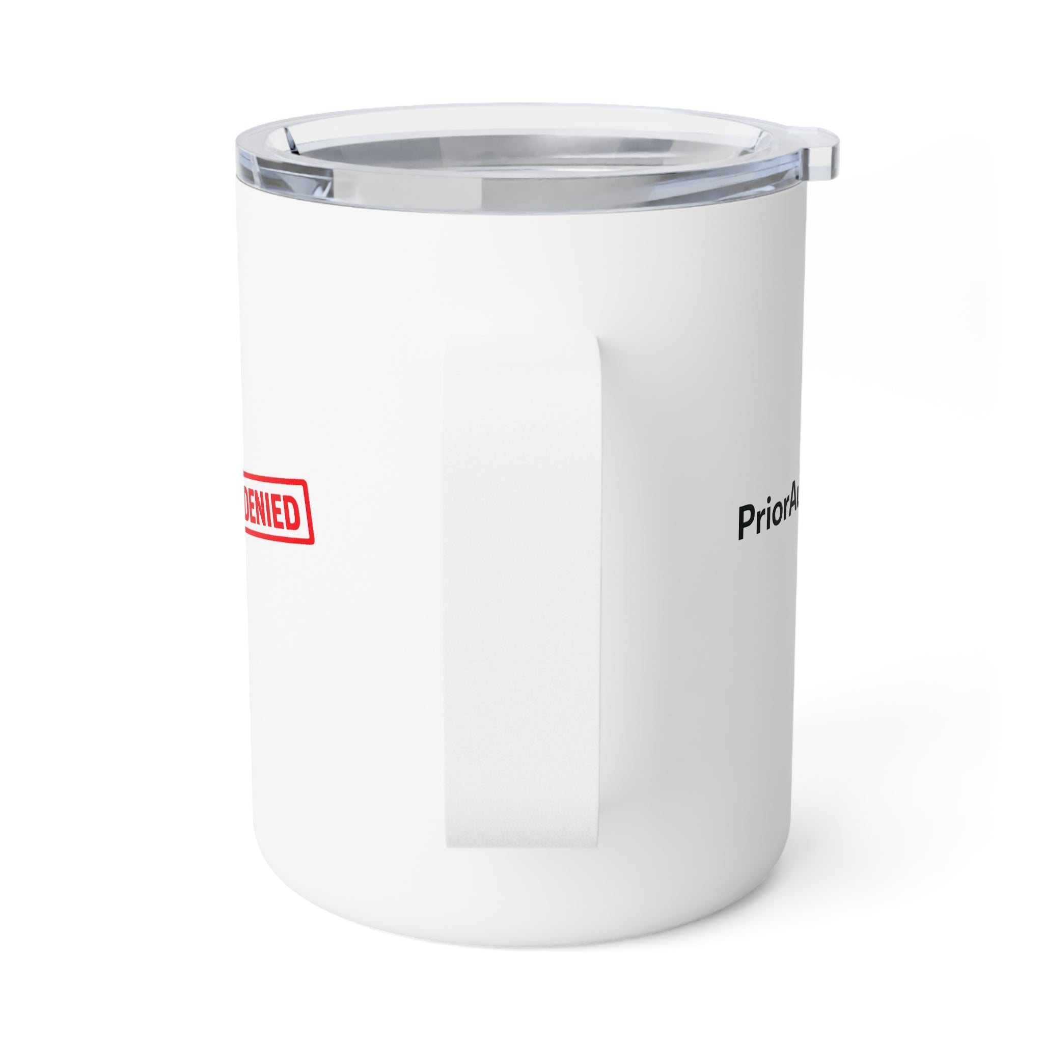 10oz Insulated Coffee Mug — 'PriorAuthDenied' Red Stamp Design