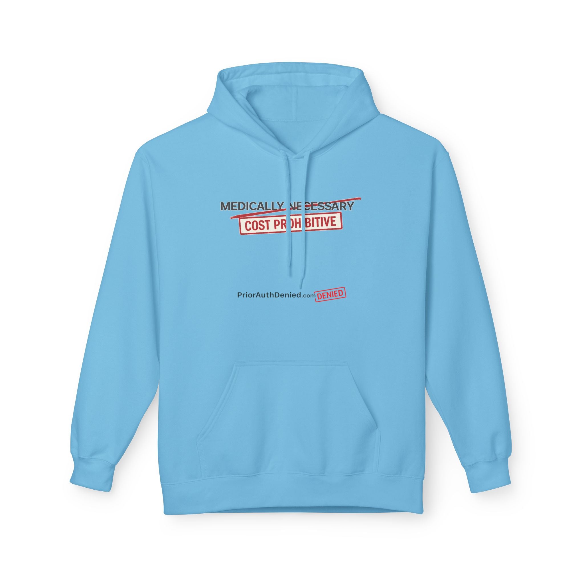 Hoodie — “Medically Necessary” Graphic Fleece Hoodie