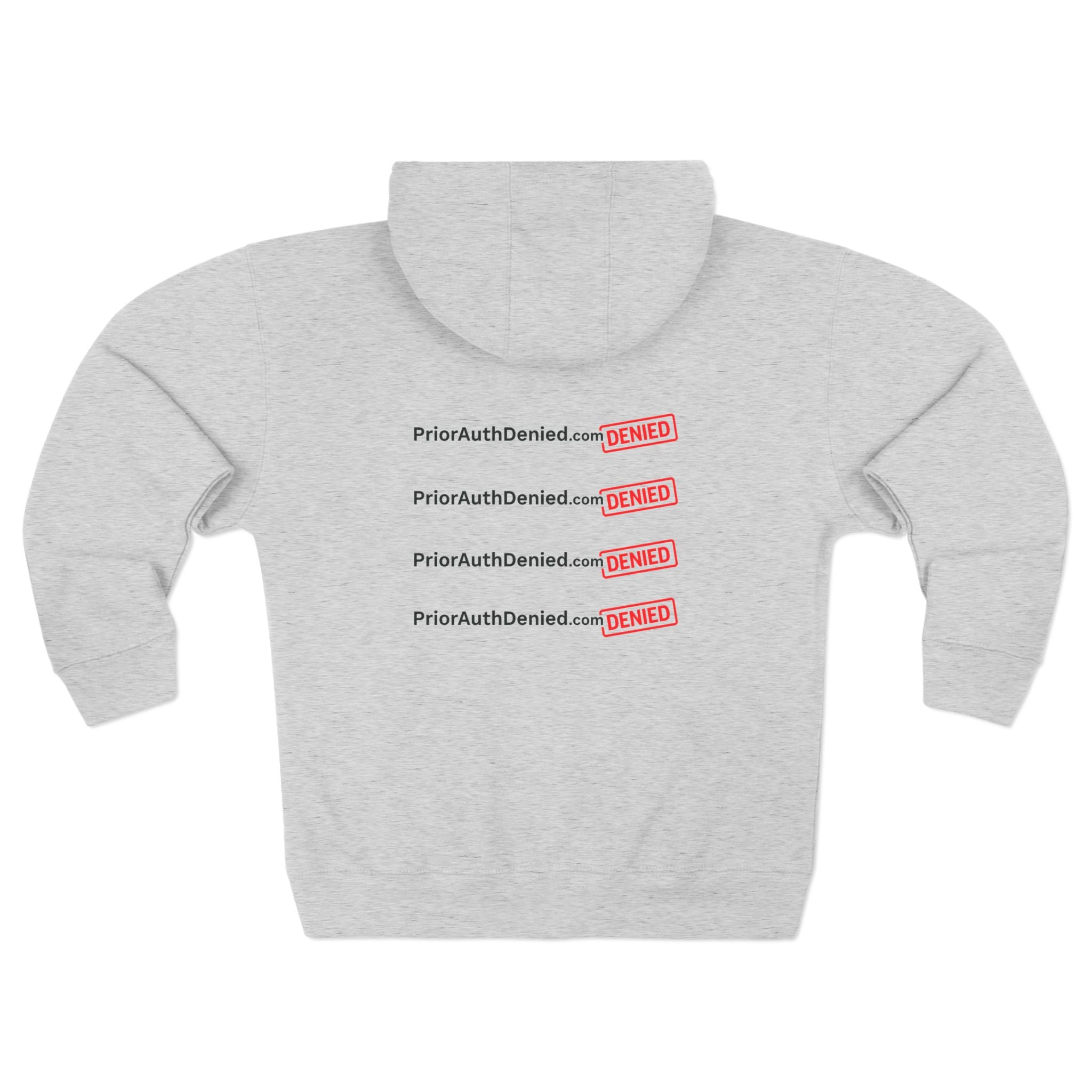 Zip Hoodie — 'PriorAuthDenied.com' Repeated Denied Graphic