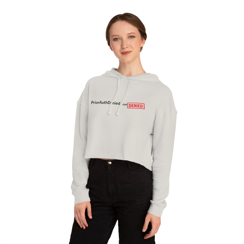 Cropped Hoodie — PriorAuthDenied.com “DENIED” Logo Women’s Crop Sweatshirt