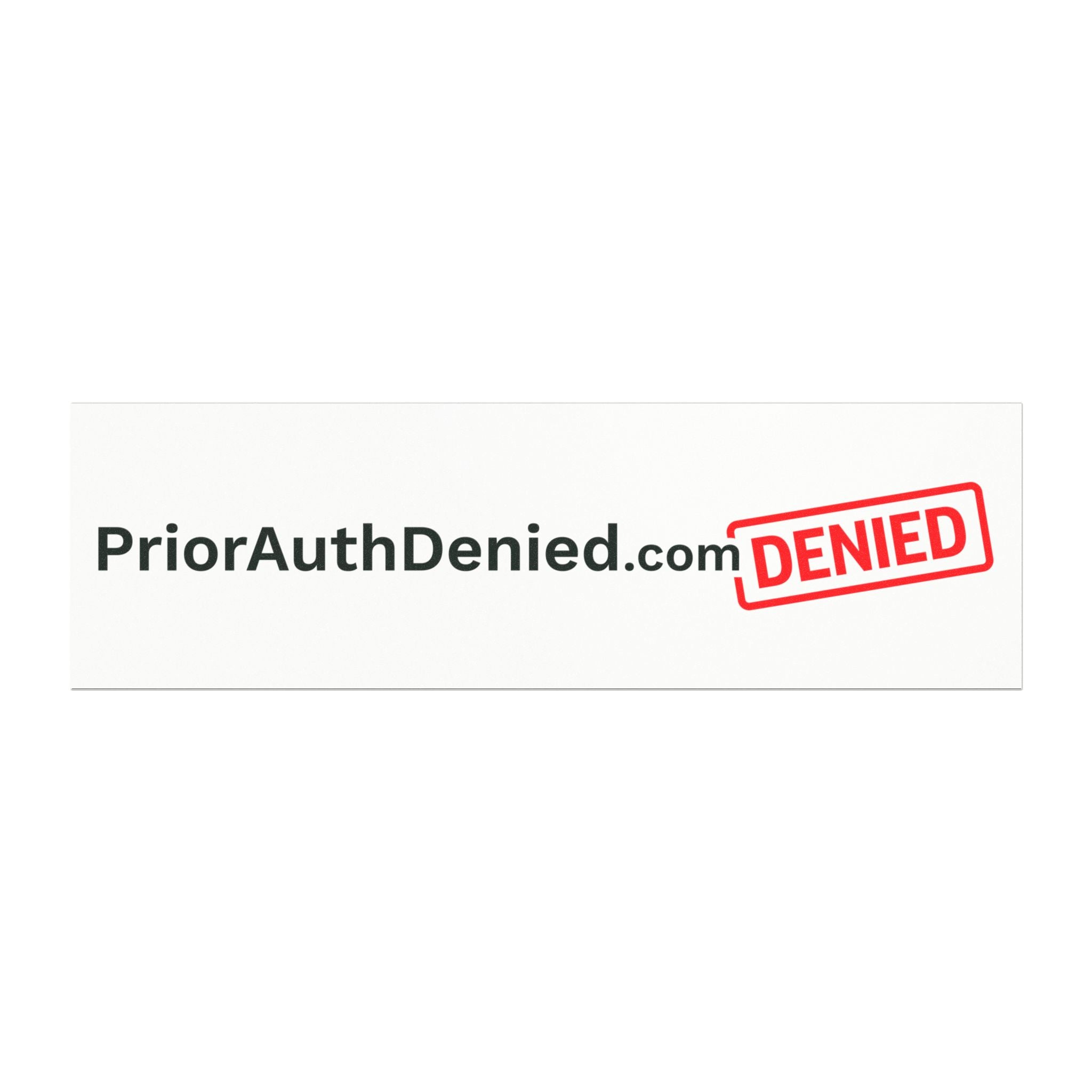 PriorAuthDenied.com "DENIED" Car Magnet — Medical Insurance Advocacy Sticker
