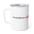 10oz Insulated Coffee Mug — 'PriorAuthDenied' Red Stamp Design