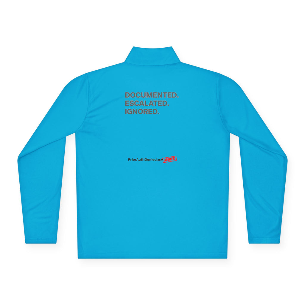 Quarter-Zip Pullover — "Documented. Escalated. Ignored." Minimalist Safety Logo