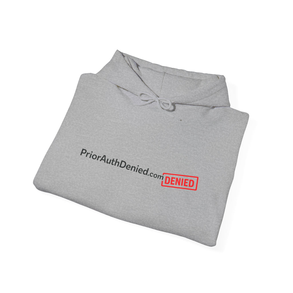 Hoodie — PriorAuthDenied.com “DENIED” Stamp Logo Pullover