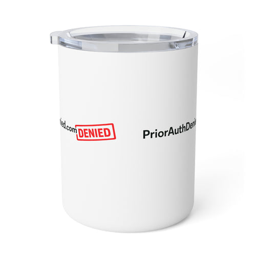 10oz Insulated Coffee Mug — 'PriorAuthDenied' Red Stamp Design