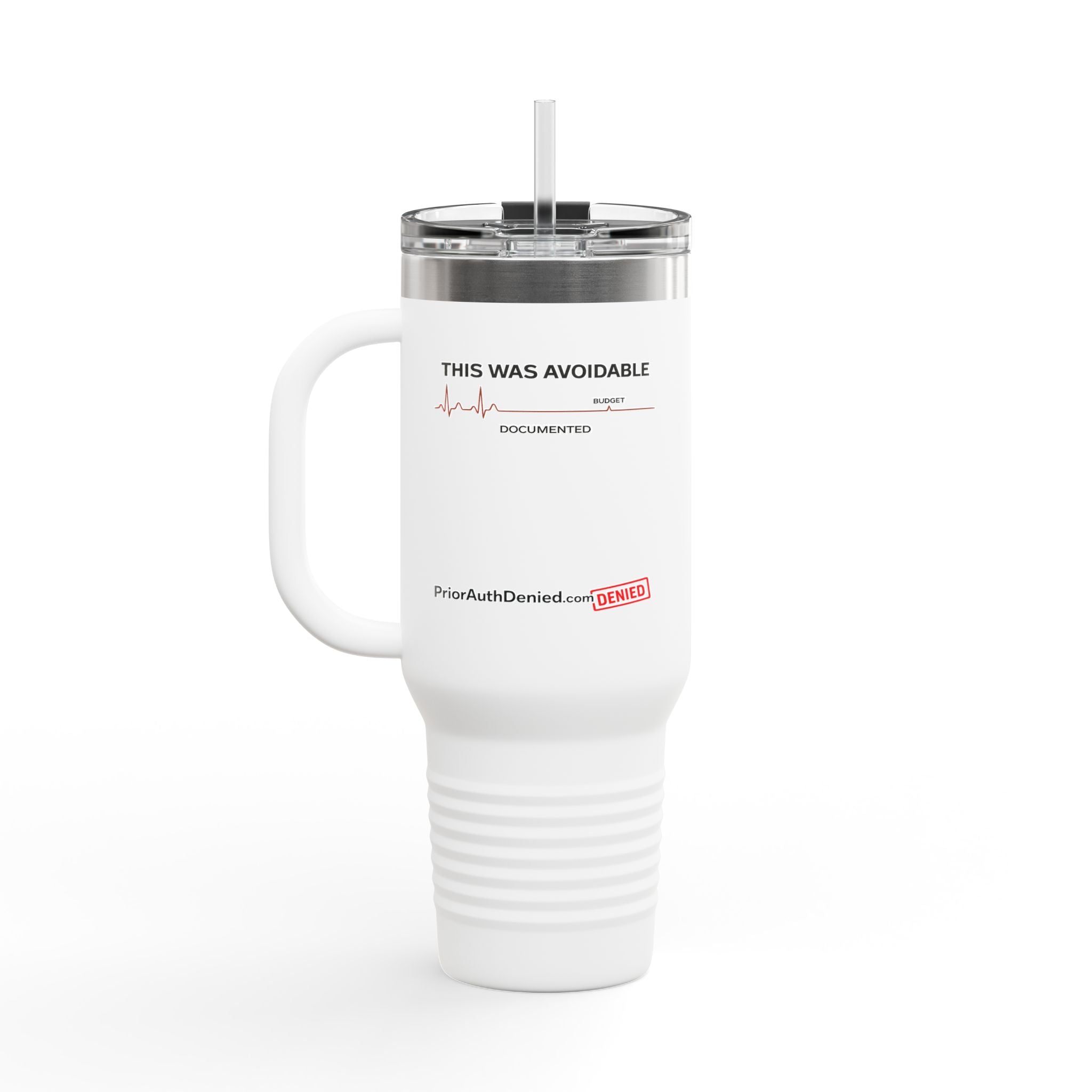 40oz Insulated Travel Mug — "This Was Avoidable"  Tumbler