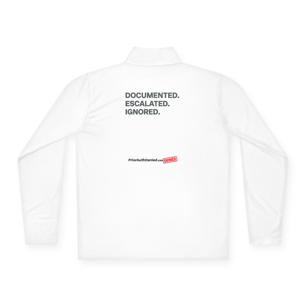 Quarter-Zip Pullover — "Documented. Escalated. Ignored." Minimalist Safety Logo