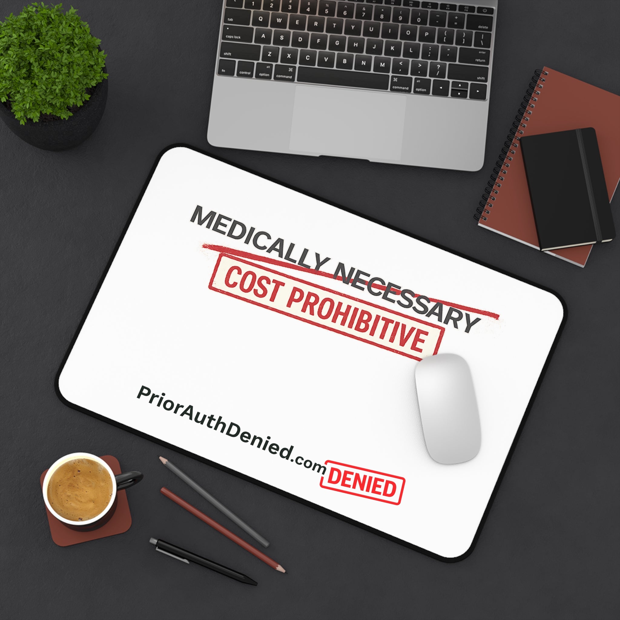 Desk Mat — 'Cost Prohibitive / Denied' Desk Mat