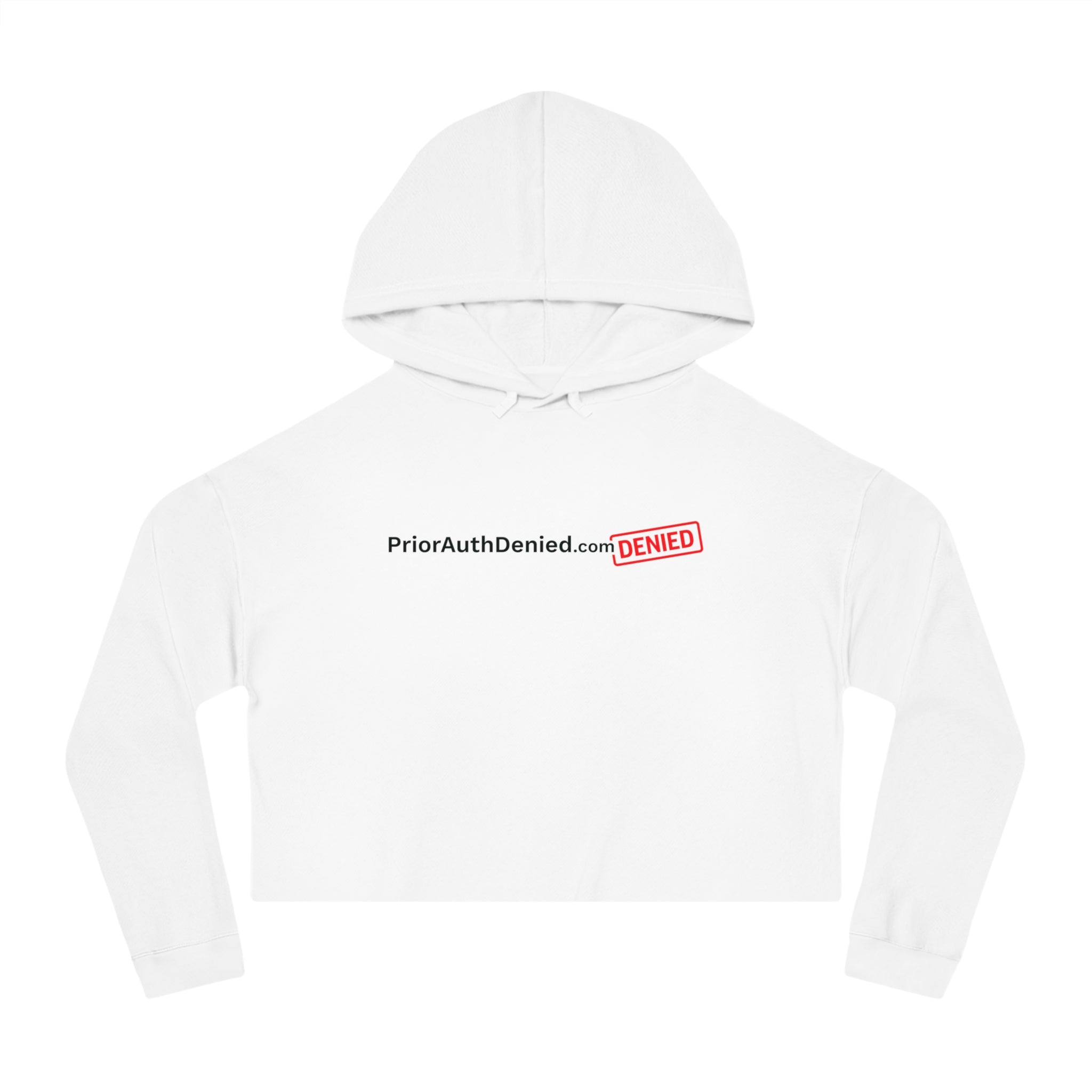 Cropped Hoodie — PriorAuthDenied.com “DENIED” Logo Women’s Crop Sweatshirt