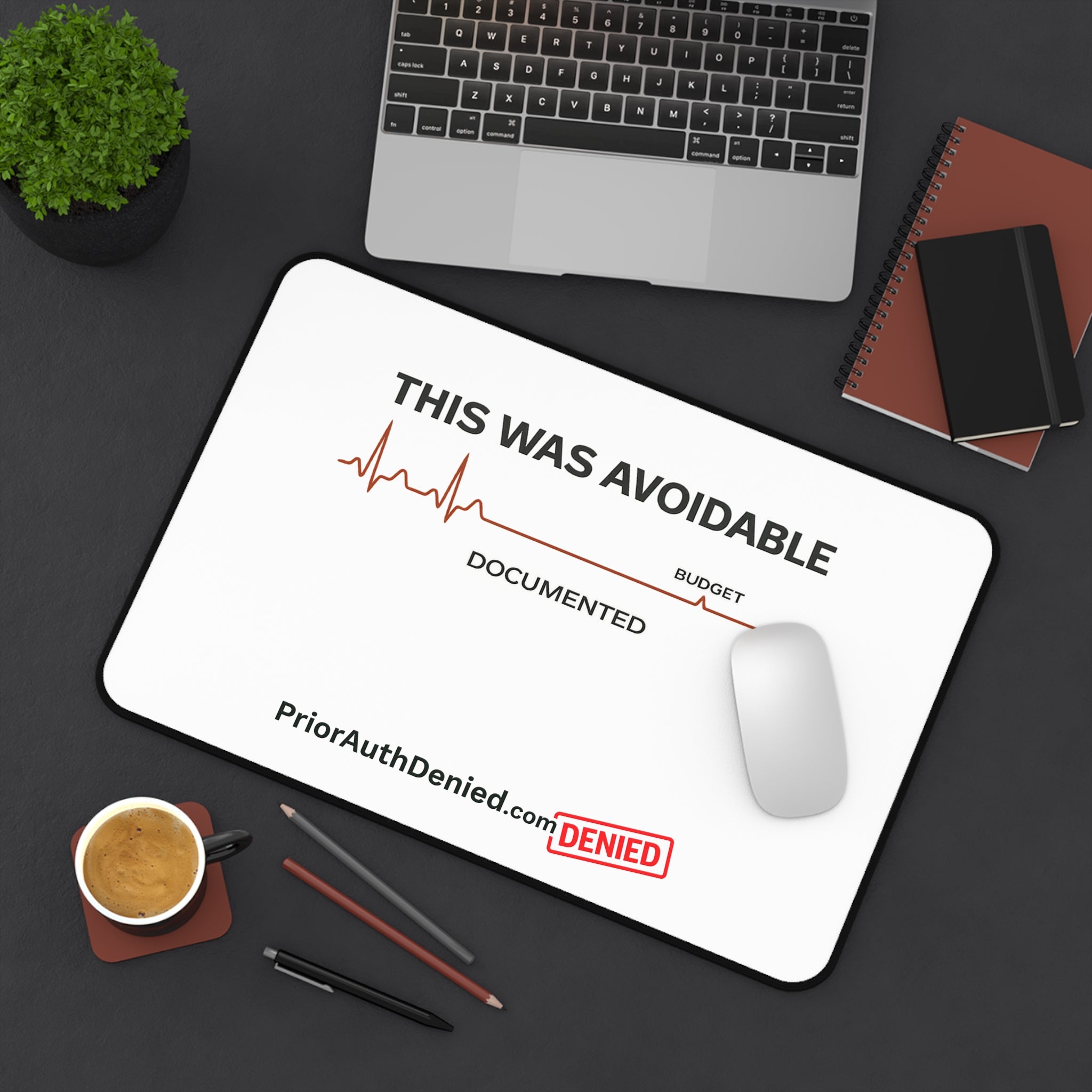 Desk Mat - "This Was Avoidable" PriorAuthDenied Desk Pad